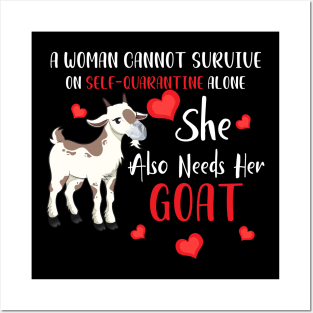 A Woman Cannot Survive On Self-Quarantine Alone Goat Posters and Art